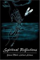 Spiritual Reflections 1413731260 Book Cover