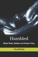 Humbled: Mental Health, Addiction and Christian Poetry null Book Cover