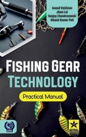 Fishing Gear Technology: Practical Manual 937170263X Book Cover