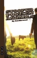 Stoopud Fucken Animals 1854595822 Book Cover