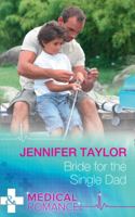 Bride For The Single Dad 0263926672 Book Cover