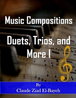 Music Compositions: Duets, Trios and More I B09RP7JHFQ Book Cover