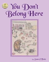 You Don't Belong Here 1644923718 Book Cover