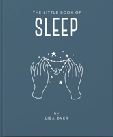 The Little Book of Sleep 1911610872 Book Cover