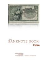 The Banknote Book: Cuba 035967805X Book Cover