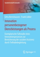 Innovation Personenbezogener Dienstleistungen: Konzeptentwicklung Und Implementation Erfolgreich Gestalten 365820513X Book Cover