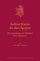 Auditive R?ume des Alten ?gypten : Die Umgestaltung Einer H?rkultur in der Amarnazeit 9004354948 Book Cover