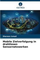 Mobile Zielverfolgung in drahtlosen Sensornetzwerken (German Edition) 620930219X Book Cover