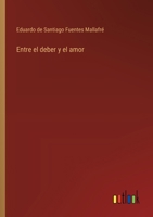 Entre el deber y el amor 3566060313 Book Cover