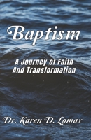 Baptism: A Journey Of Faith And Transformation B0DNJ4KQS2 Book Cover