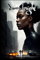 Dawn Knight: Book One B0GJ2SN9H1 Book Cover