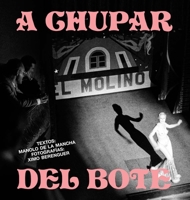 Ximo Berenguer: A Chupar del Bote 8417047026 Book Cover