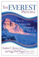 The Everest Principle: How to Achieve the Summit of Your Life 1401924603 Book Cover