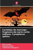 Cariótipo do morcego-frugívoro-de-nariz-curto-indiano, Cynopterus sphinx (Portuguese Edition) 6209070728 Book Cover