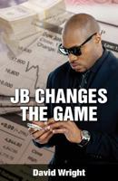 JB Changes the Game 1946818097 Book Cover