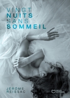 Vingt nuits sans sommeil 2386274764 Book Cover