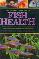 The Interpet Manual of Fish Health 0861013689 Book Cover