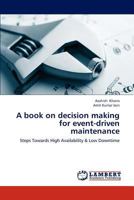 A Book on Decision Making for Event-Driven Maintenance 3847332538 Book Cover