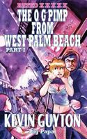 The O G. Pimp From West Palm Beach,Part I 1456327488 Book Cover