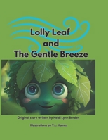 Lolly Leaf and The Gentle Breeze B0C8Q7662T Book Cover