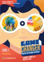 Game Changer Level 1 Student’s Book with Interactive eBook English for Spanish Speakers 8413227097 Book Cover