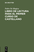 Libro de lectura para el primer curso de castellano 3112510097 Book Cover