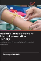 Badania przesiewowe w kierunku anemii w Tunezji 6209102506 Book Cover