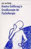 Kreative Einfuhrung in Grundkonzepte der Psychotherapie. 3928878662 Book Cover