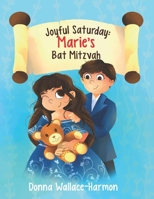 Joyful Saturday: Marie's Bat Mitzvah 173877161X Book Cover
