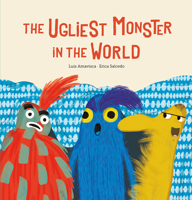 The Ugliest Monster in the World 8417673768 Book Cover