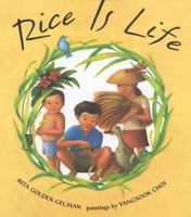 Rice Is Life 0805057196 Book Cover