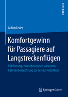 Komfortgewinn Fur Passagiere Auf Langstreckenflugen: Validierung Chronobiologisch Wirksamer Kabinenbeleuchtung Zur Jetlag-Reduktion 3658141689 Book Cover
