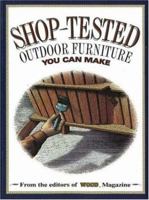 Shop-Tested Outdoor Furniture You Can Make (Wood Book) 069620746X Book Cover
