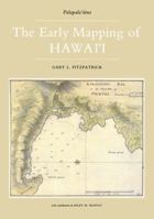 Early Mapping of Hawaii 1138968145 Book Cover