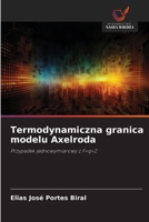 Termodynamiczna granica modelu Axelroda (Polish Edition) 6209586473 Book Cover