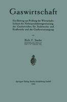 Gaswirtschaft: Ein Beitrag Zur Prufung Der Wirtschaftlichkeit Der Nebenproduktengewinnung, Des Gasbetriebes Fur Stahlwerke Und Kraftwerke Und Der Gasfernversorgung 3662236664 Book Cover