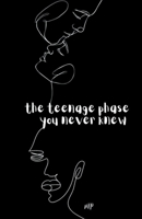 The Teenage Phase You Never Knew B0CCST1H1Y Book Cover