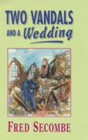 Two Vandals and a Wedding 0007121784 Book Cover