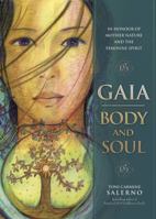 Gaia: Body and Soul: In Honour of Mother Earth and the Feminine Spirit 0980286549 Book Cover