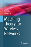 Matching Theory for Wireless Networks 3319858661 Book Cover