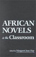 African Novels in the Classroom 1555878539 Book Cover