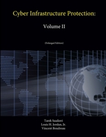 Cyber Infrastructure Protection: Volume II 1780394047 Book Cover