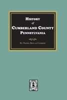 History of Cumberland County, Pennsylvania 1639140832 Book Cover