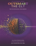 Outsmart the CLT: The Psychological Field Manual (The Outsmart Series) B0HD6W6PNR Book Cover