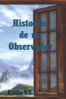 Historias de un Observador B0BTP1WNL8 Book Cover