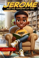 Jerome and the Tapestry of Time: The Legacy of the Gullah Geechee People B0CVWXTNSN Book Cover