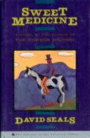 Sweet Medicine (Library of the American Indian) 0517588013 Book Cover