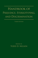 Handbook of Prejudice, Stereotyping, and Discrimination 1032505842 Book Cover