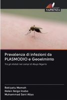 Prevalenza di infezioni da PLASMODIO e Geoelminto 6202589205 Book Cover