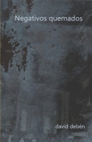 Negativos quemados (Spanish Edition) B0FFTJT1HZ Book Cover